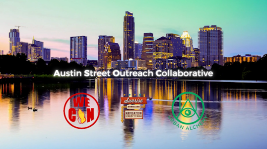 Austin skyline lit up in the evening, looking over Lady Bird Lake, with the words "Austin Street Outreach Collaborative" and logos for We Can Now, Sunrise Homeless Navigation Center, and Urban Alchemy